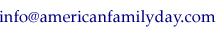 Email American Family Day, Inc.